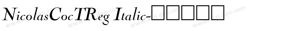 NicolasCocTReg Italic字体转换